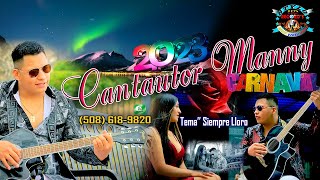 CANTAUTOR MANNY  EL PESADO DE CAÑAR- SIEMPRE LLORO,  CARNAVAL 2023- STUDIOS STYLO RECORD'S