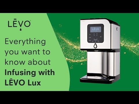 Infuse any herb with LĒVO LUX - Magical Infusion with LĒVO LUX machine