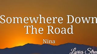 Somewhere Down The Road (Lyrics) Barry Manilow (Nina Version)@lyricsstreet5409  #lyrics #opm #nina