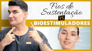 Fios de Sustentação VS Bioestimuladores