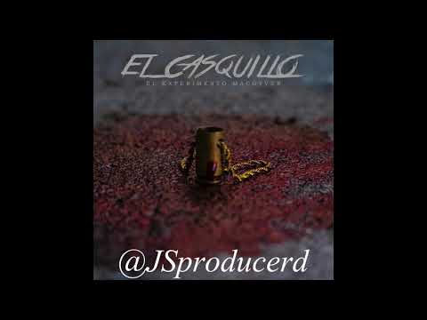 INSTRUMENTAL - El CasQuillo ( Prod jsProduce )