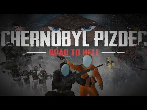 "Chernobyl Pizdec 4: Road to Hell" Official Trailer