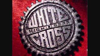 Whitecross...All I need