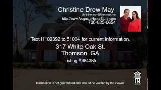 317 Whiteoak St. Thomson, GA. 30824