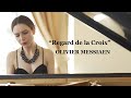 Messiaen: No. 7 Regard de la Croix