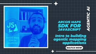 AI Assistant Components - ArcGIS Maps SDK for JavaScript - EP 08