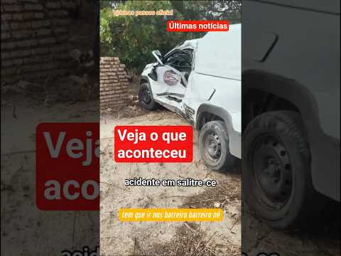 acidente em salitre-ce #acidente #salitre