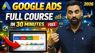Learn How To Run Google Ads In 2026 | Google Ads Course For Beginners | Hindi 2026