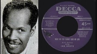 Bill Kenny (Mr. Ink Spots) - Keep On The Sunny Side