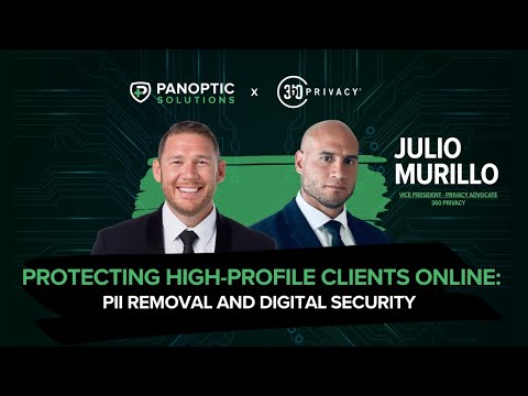 Protecting High-Profile Clients Online:Julio Murillo on PII Removal & Digital Security