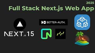 Build a Full Stack SaaS App w/ Next.js, Better Auth, Neon DB, Drizzle ORM, tRPC, and Tanstack Query