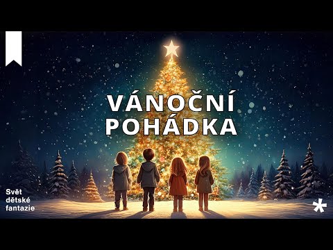 VÁNOČNÍ POHÁDKA🎄🎁💫 - edukativní audio pohádka na spaní pro děti (2026)