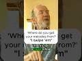 How to write melodies: " swipe 'em" - Pete Seeger