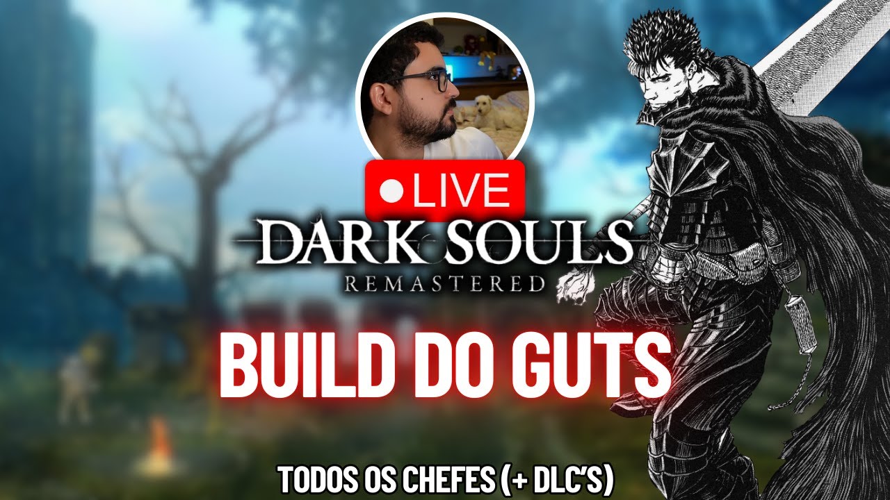 Dark souls 1 com a build do GUTS - !pix !discord