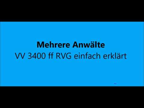 Mehrere Anwälte - VV 3400 ff RVG einfach erklärt