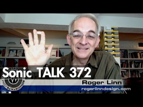 Sonic TALK 372 - Roger Linn's Linnstrument