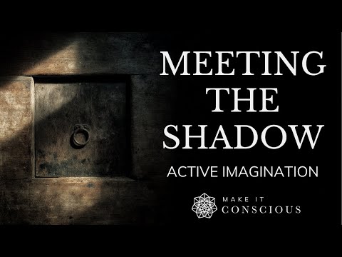 Meeting the Shadow: Active Imagination Exercise for Working with Difficult Parts of Yourself