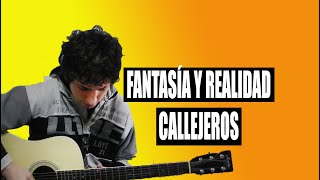 Fantasía y realidad - Callejeros [Cover por Nacho]
