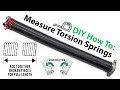 Torsion Spring DIY Fix - How To Measure for Replacements