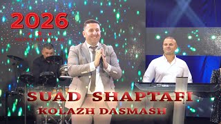 Suad Shaptafi - Kolazh Dasmash (Gëzuar 2026)