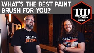 What's the Best Paint Brush For You?