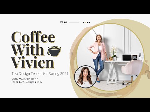 ☕ CWVL: Top Design Trends for Spring 2021 with Marcella Baric