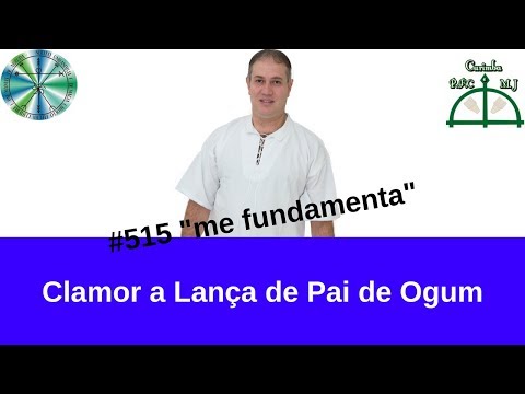 #515 Clamor a Lança de Pai Ogum