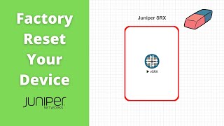 Wipe Your Device with a Factory Reset Juniper