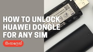 How to unlock huawei dongle for any sim in sinhala