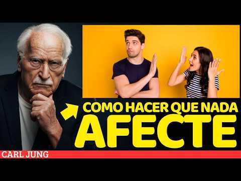 Carl Jung Te Enseña Como HACER QUE NADIE NI NADA TE AFECTE NUNCA MÁS | Filosofía de Carl Jung