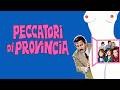 Commedia Sexy Anni 70 Peccatori Di Provincia Film Intero HD Version