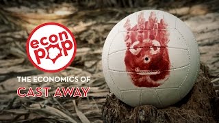 EconPop - The Economics of Cast Away
