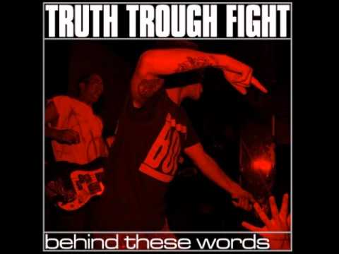Truth through fight- Behind these words