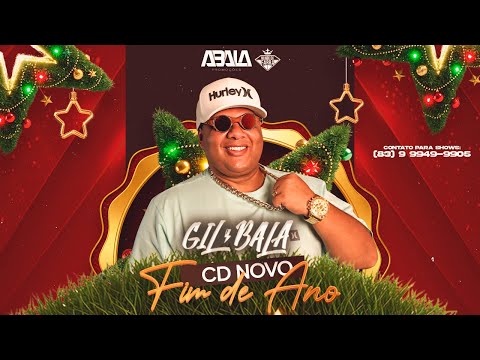 GIL BALA O REI DO BATIDÃO FIM DE ANO - MUSICAS NOVAS 2025 - GIL BALA ATUALIZADO 2025