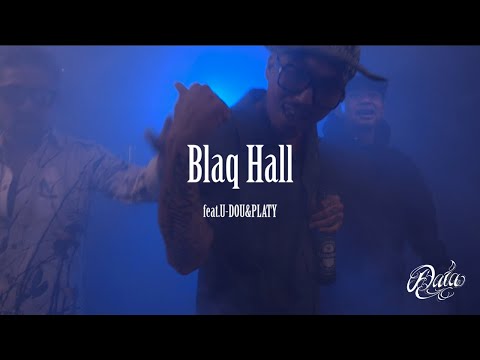 Daia - Blaq Hall feat. U-DOU & PLATY [prod. by CHOUJI] (Official Music Video)