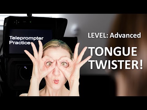 Teleprompter Practice - Advanced -  Tongue Twister!