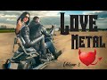 Love Metal Rock Music Volume 3