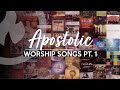 APOSTOLIC WORSHIP SONGS ANOINTED NON STOP COLLECTION Part 1