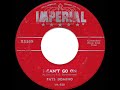 1955 Fats Domino - I Can’t Go On (Rosalie)