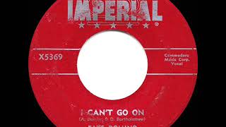 1955 Fats Domino - I Can’t Go On (Rosalie)