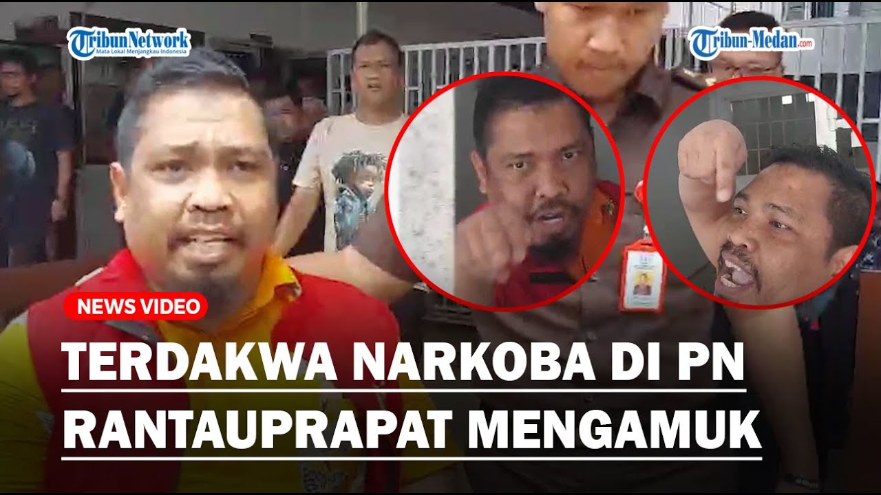 Terdakwa Narkoba di PN Rantauprapat Ngamuk Usai Sidang, Janji Akan Bongkar Mafia Narkoba