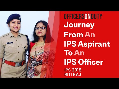 Officers on Duty E40 | Journey From An IPS Aspirant To IPS Officer - IPS Riti Raj 2018