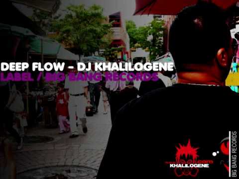 DEEP FLOW - DJ KHALILOGENE