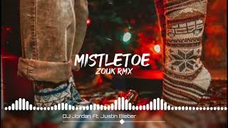 Justin Bieber - Mistletoe (Jordan FTNK)[Zouk Remix]