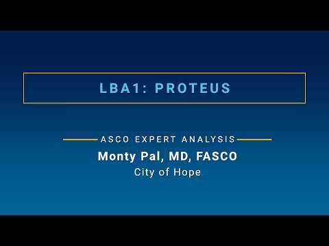 First Look at PROTEUS Results: Dr. Monty Pal on ASCO26 Plenary Research
