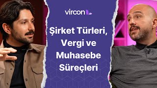 Girişimciler İçin Şirket Türleri, Vergi ve Muhasebe Süreçleri | Vircon