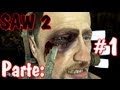 Saw 2 Flesh amp Blood Parte 1 Espa ol Walkthrough