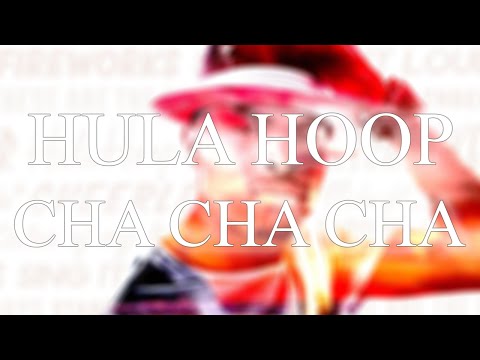 CHA CHA CHA | Hula Hoop (Dj Move It & André Remix) - 31bpm.
