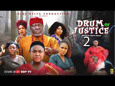 DRUM OF JUSTICE 2 (THE MOVIE) LIZZY GOLD, KANAYO O KANAYO - 2026 LATEST NIGERIAN NOLLYWOOD MOVIES