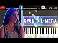 Kyun Dil Mera Piano Tutorial - Mohit Chauhan | Paharganj | Lorena Franco | Haseeb and Hassan #Piano Kyun Dil Mera Piano Tutorial - Mohit Chauhan | Paharganj | Lorena Franco | Haseeb and Hassan #Piano
